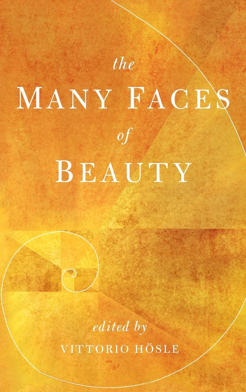Cover: 9780268206420 | Many Faces of Beauty | Vittorio Hösle | Buch | Englisch | 2022