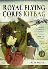 Cover: 9781526752994 | Royal Flying Corps Kitbag | Mark Hillier | Buch | Englisch | 2020