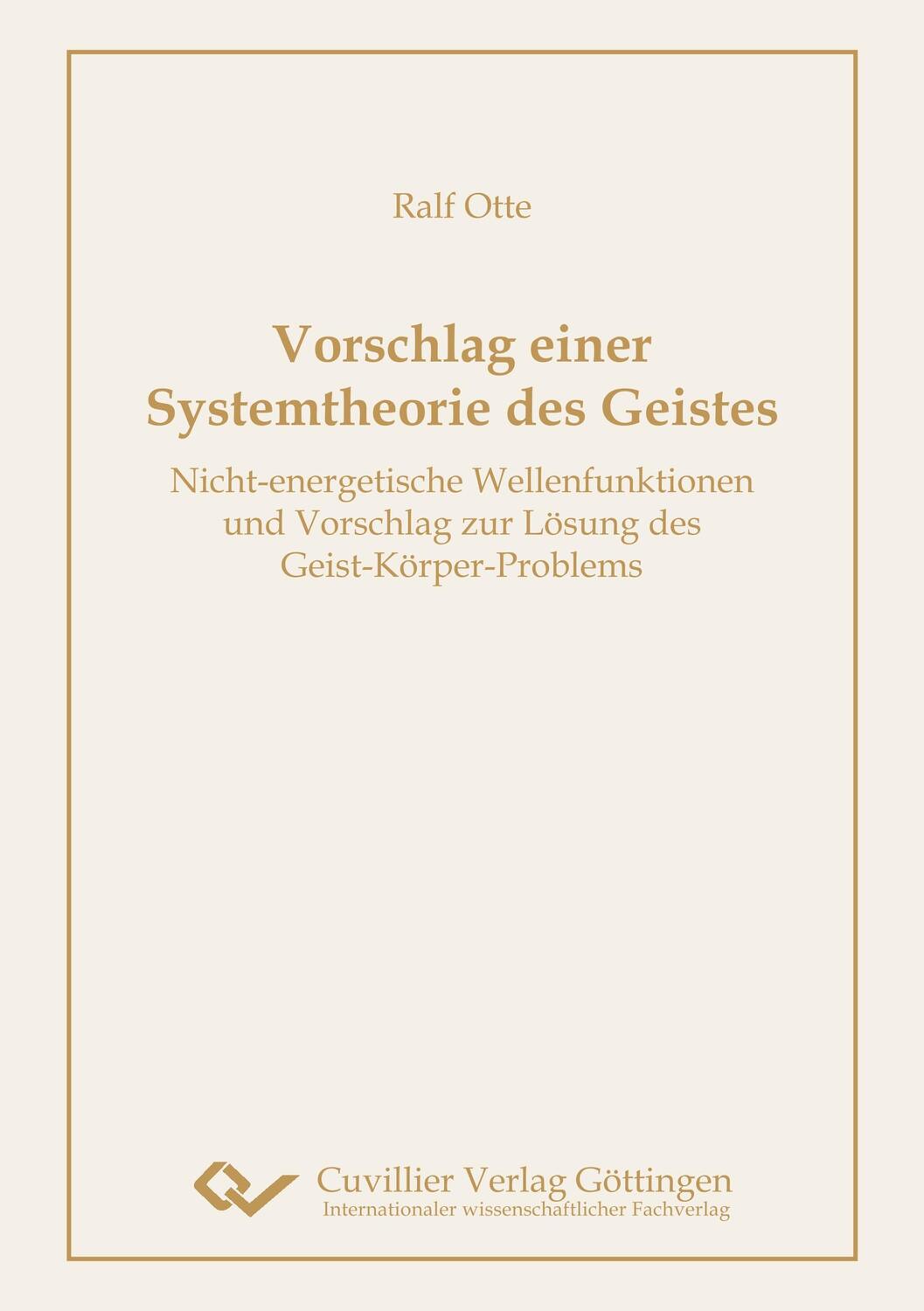 Cover: 9783736993501 | Vorschlag einer Systemtheorie des Geistes | Ralf Otte | Taschenbuch