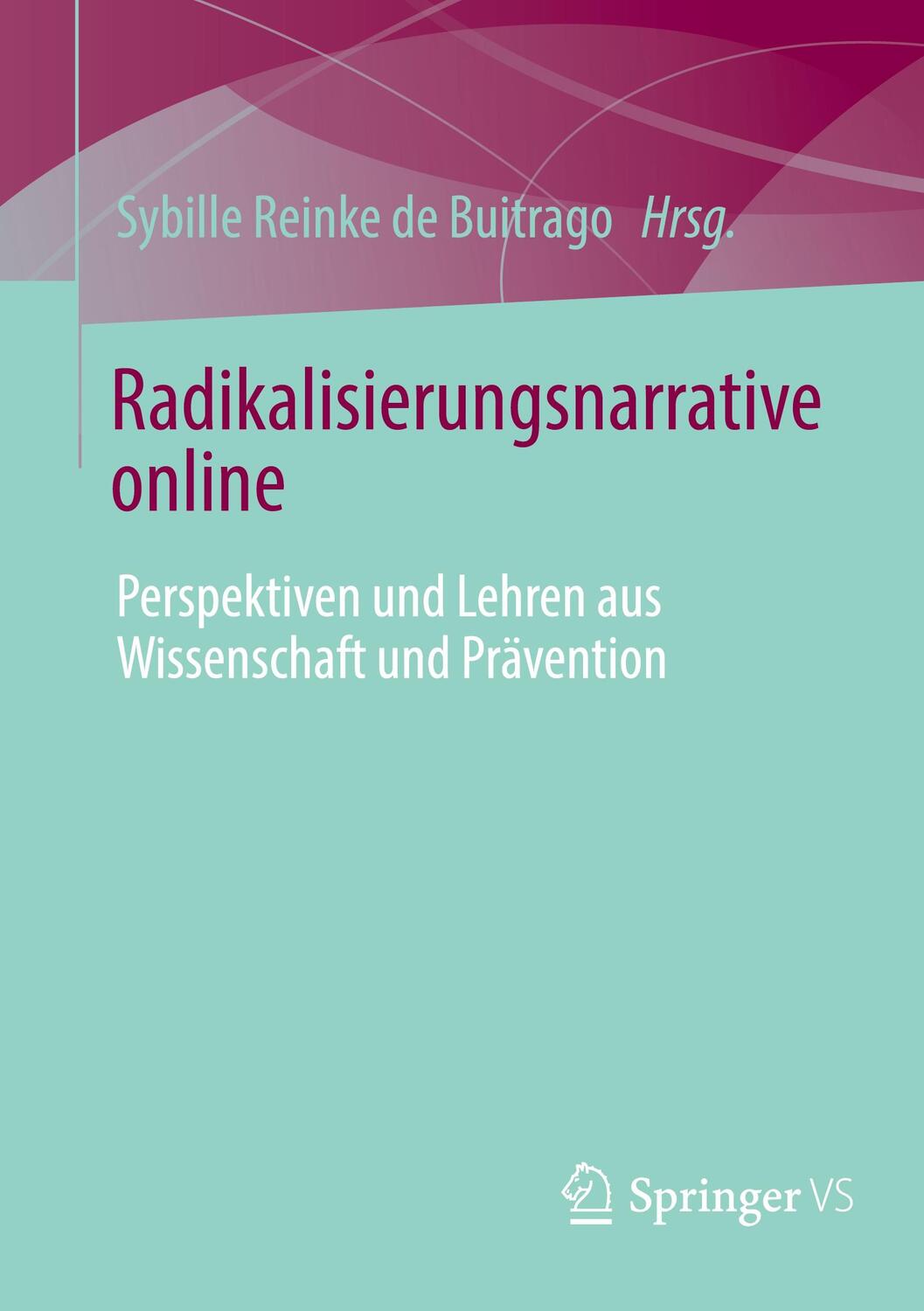 Cover: 9783658370428 | Radikalisierungsnarrative online | Taschenbuch | IX | Deutsch | 2022
