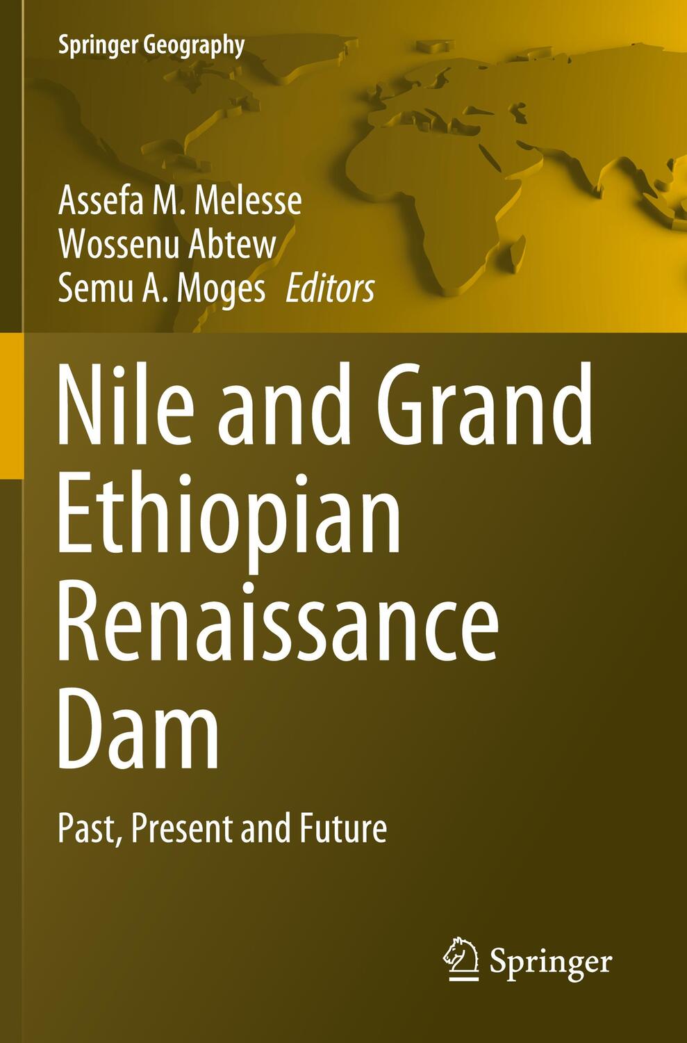 Cover: 9783030764395 | Nile and Grand Ethiopian Renaissance Dam | Past, Present and Future