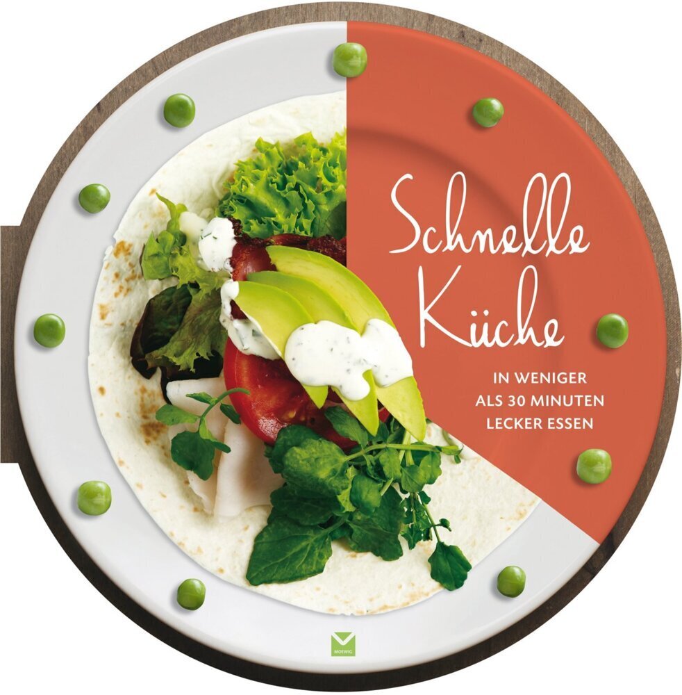 Cover: 9783868036138 | Die runden Bücher: Schnelle Küche - In weniger als 30 Minuten...
