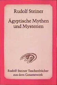 Cover: 9783727466007 | Ägyptische Mythen und Mysterien | Rudolf Steiner | Taschenbuch | 2006