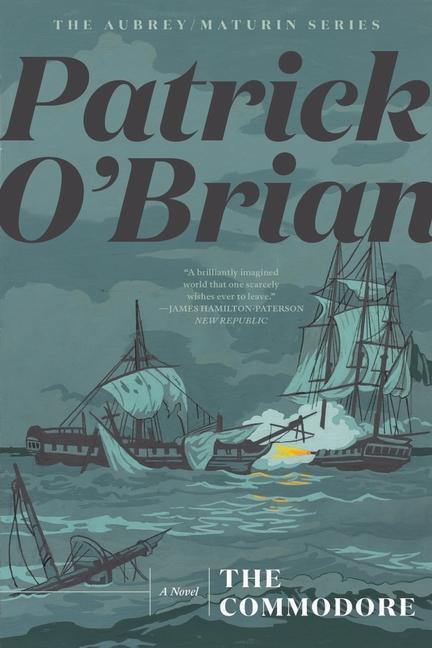 Cover: 9781324021551 | The Commodore | Patrick O'Brian | Taschenbuch | Aubrey/Maturin Novels