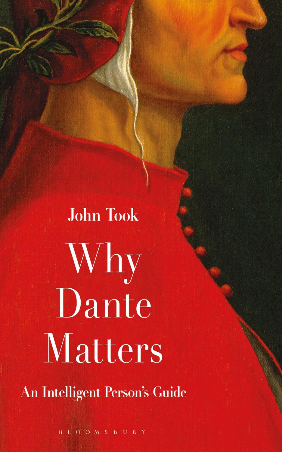 Cover: 9781472951038 | Why Dante Matters | An Intelligent Person's Guide | Took | Buch | 2020
