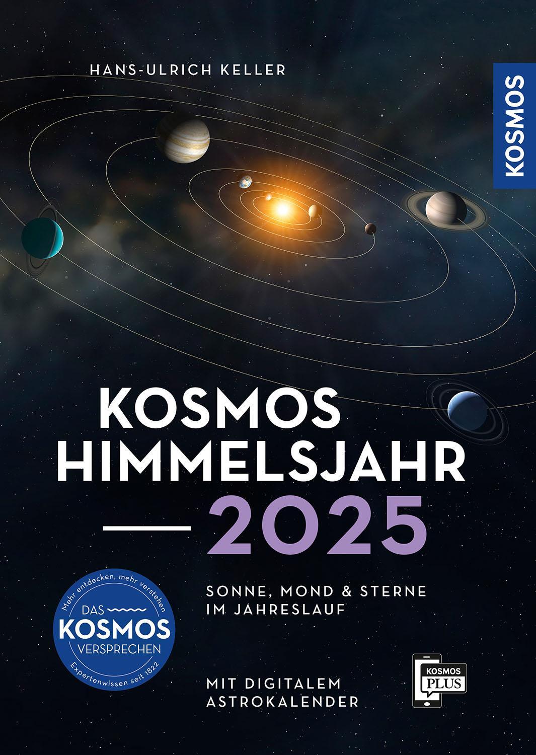 Cover: 9783440179123 | Kosmos Himmelsjahr 2025 | Hans-Ulrich Keller | Taschenbuch | 304 S.