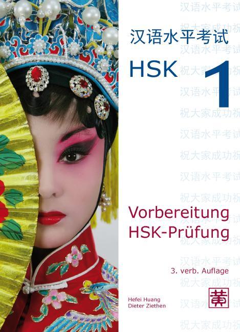 Cover: 9783940497260 | Vorbereitung HSK-Prüfung. HSK 1 | Hefei Huang (u. a.) | Taschenbuch