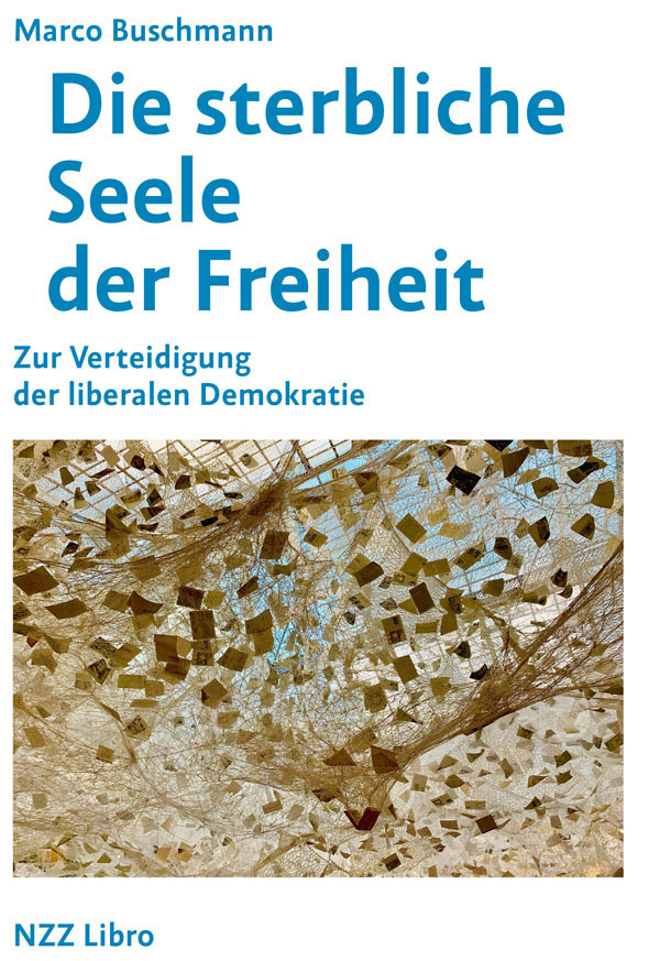 Cover: 9783038104810 | Die sterbliche Seele der Freiheit | Marco Buschmann | Buch | Deutsch