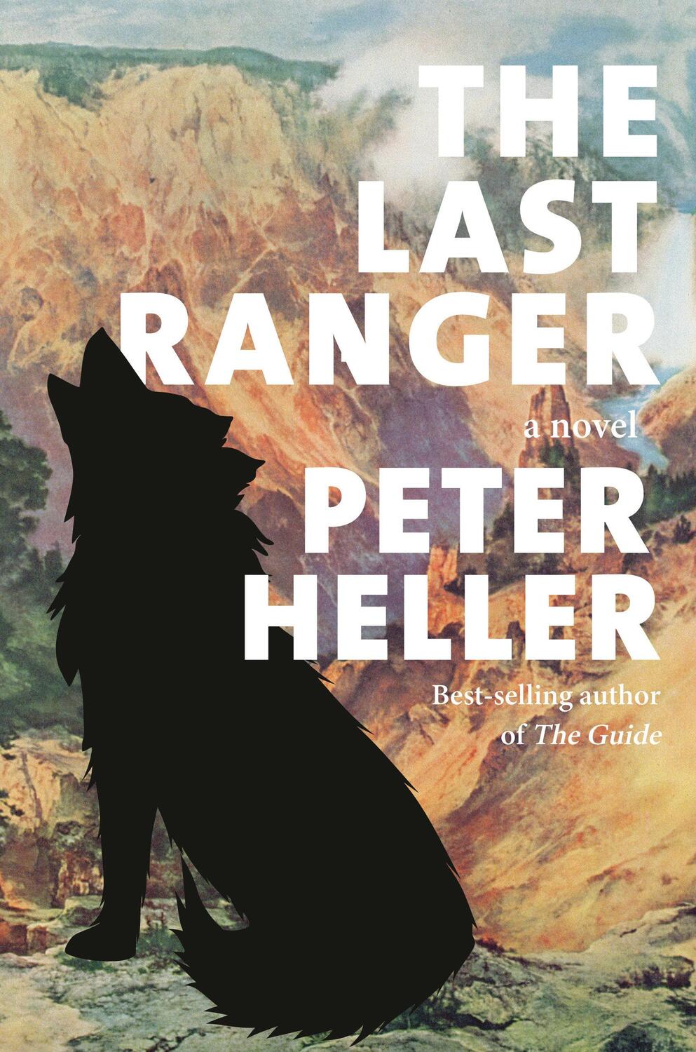 Cover: 9780593535110 | The Last Ranger | A novel | Peter Heller | Buch | Englisch | 2023