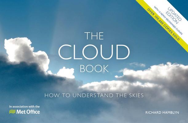 Cover: 9781446308905 | The Met Office Cloud Book - Updated Edition | Richard Hamblyn (u. a.)