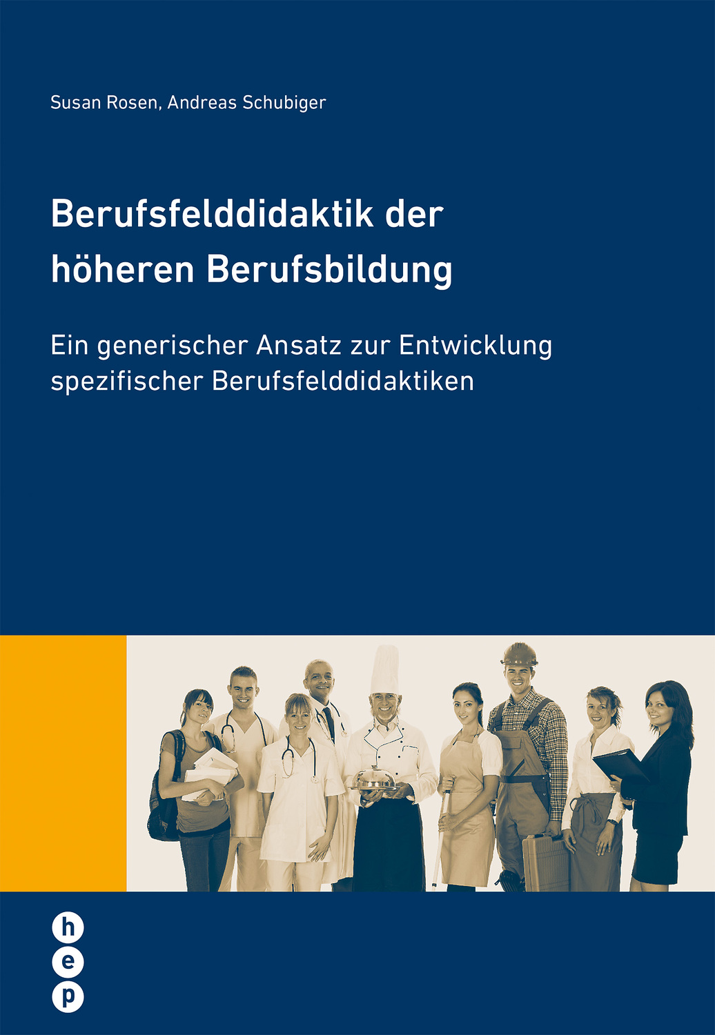 Cover: 9783035500189 | Berufsfelddidaktik der höheren Berufsbildung | Rosen | Taschenbuch