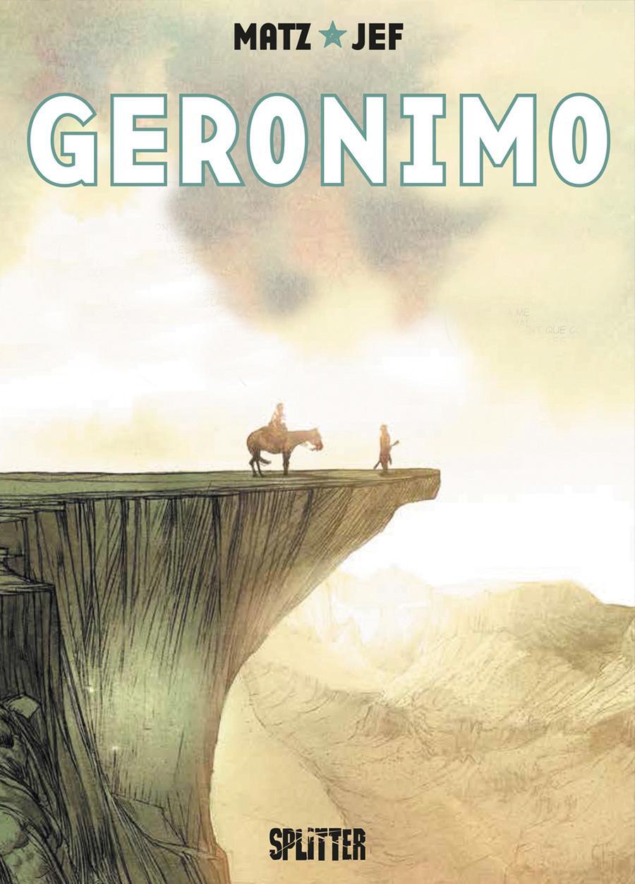 Cover: 9783962190231 | Geronimo | Matz | Buch | 120 S. | Deutsch | 2017 | Splitter Verlag