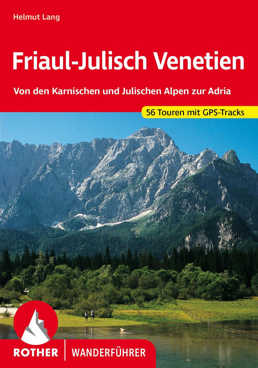 Cover: 9783763343645 | Friaul-Julisch Venetien | Helmut Lang | Taschenbuch | 200 S. | Deutsch