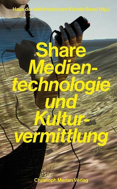 Cover: 9783856168810 | Share | Medientechnologie und Kulturvermittlung | Taschenbuch | 192 S.