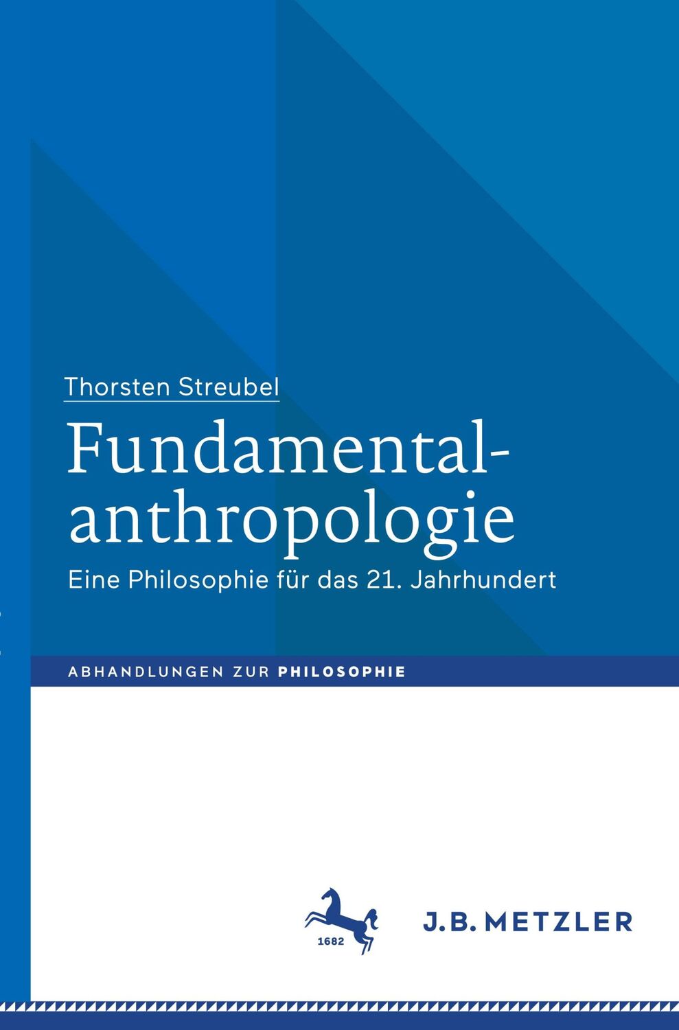 Cover: 9783476057655 | Fundamentalanthropologie | Eine Philosophie für das 21. Jahrhundert