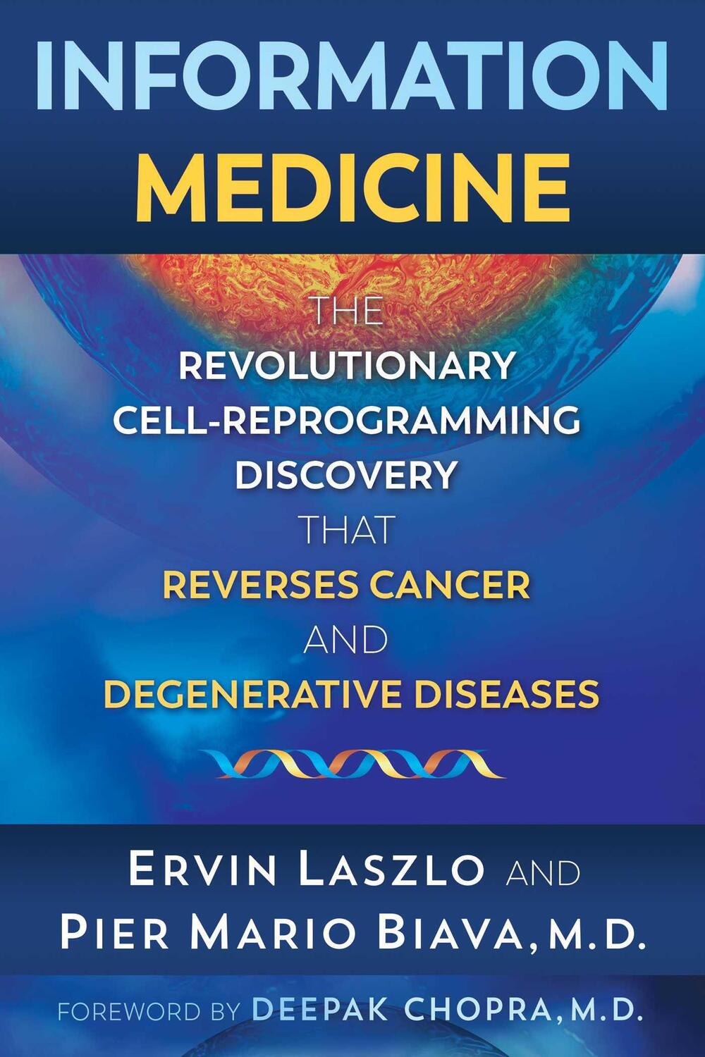 Cover: 9781620558225 | Information Medicine: The Revolutionary Cell-Reprogramming...