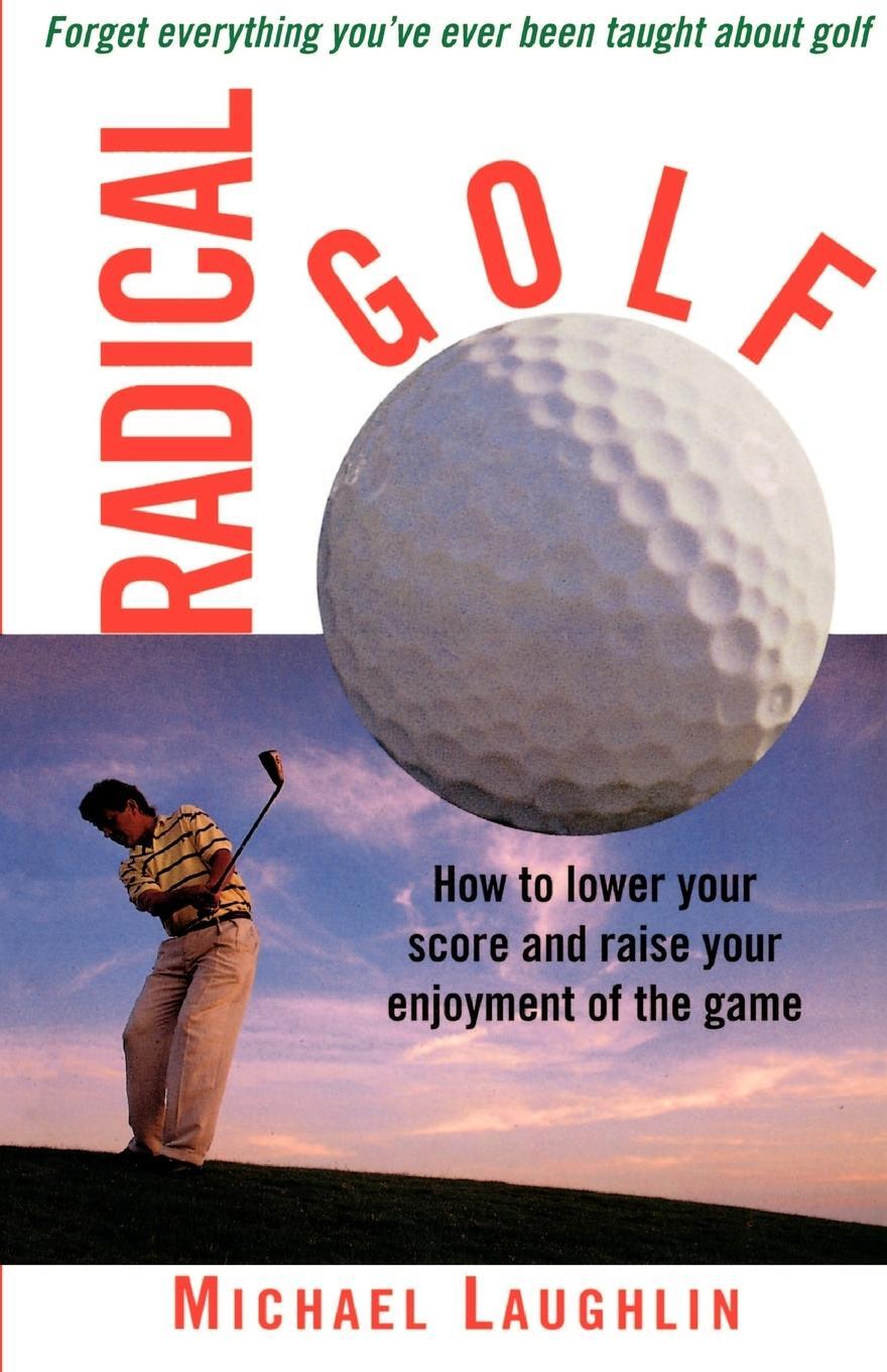Cover: 9780517886267 | Radical Golf | Michael Laughlin | Taschenbuch | Paperback | Englisch