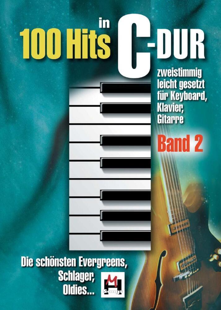 Cover: 9783865438539 | 100 Hits in C-Dur - Band 2. Bd.2 | Bosworth Music | Taschenbuch | 2014