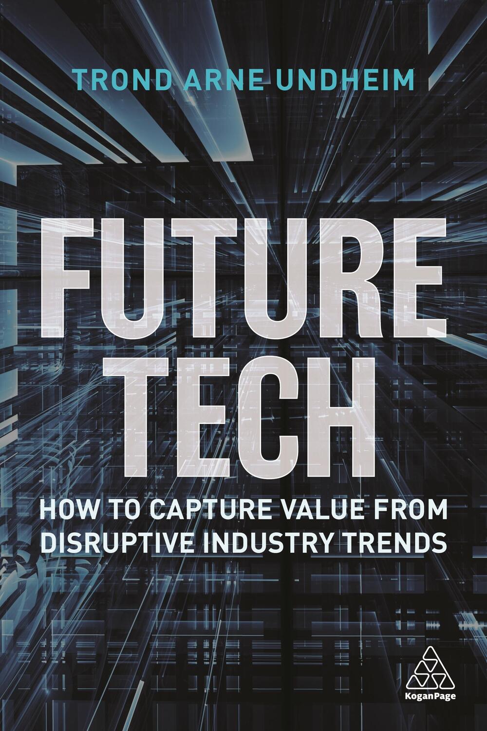 Cover: 9781398600324 | Future Tech: How to Capture Value from Disruptive Industry Trends