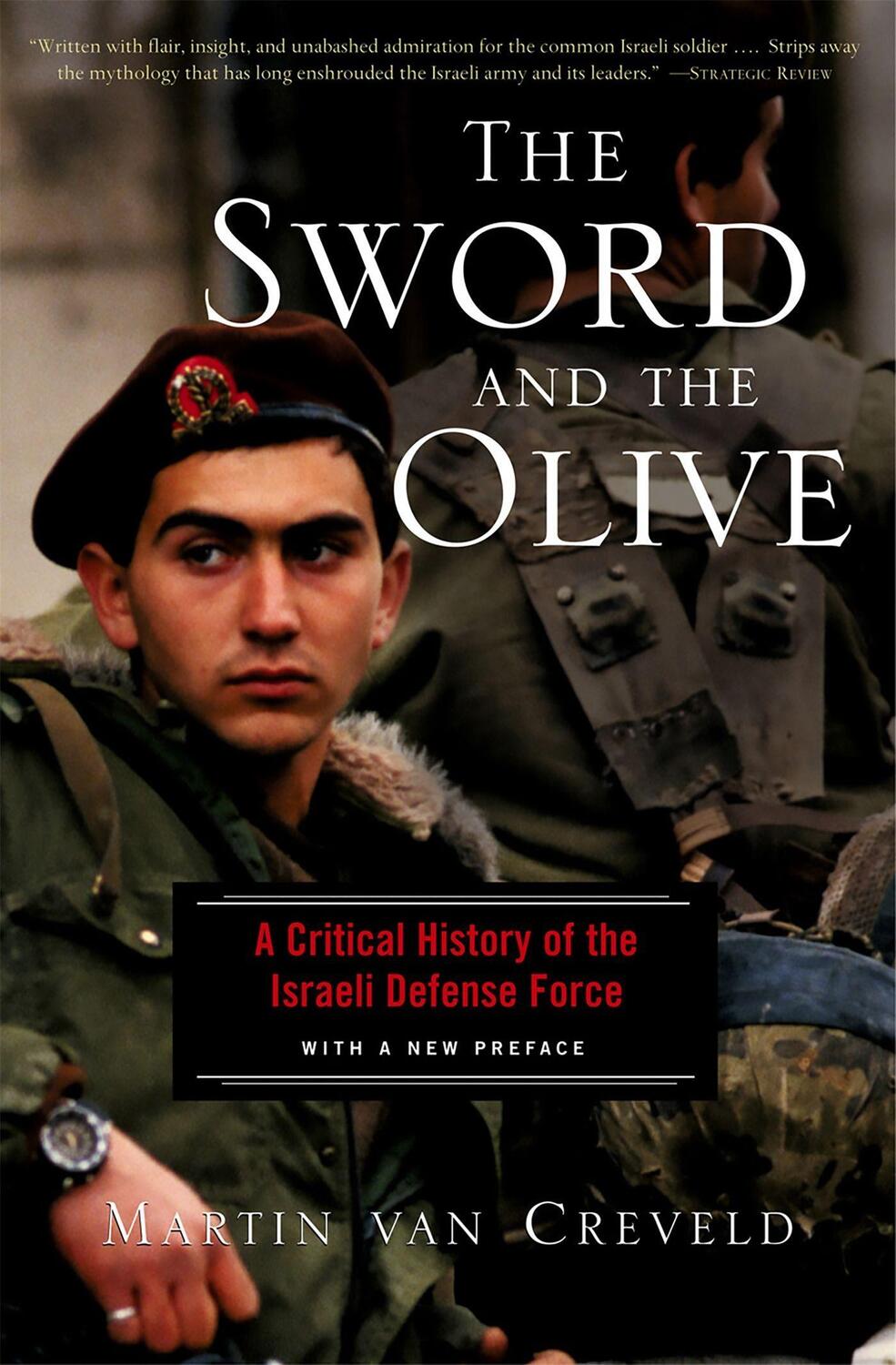 Cover: 9781586481551 | The Sword and the Olive: A Critical History of the Israeli Defense...