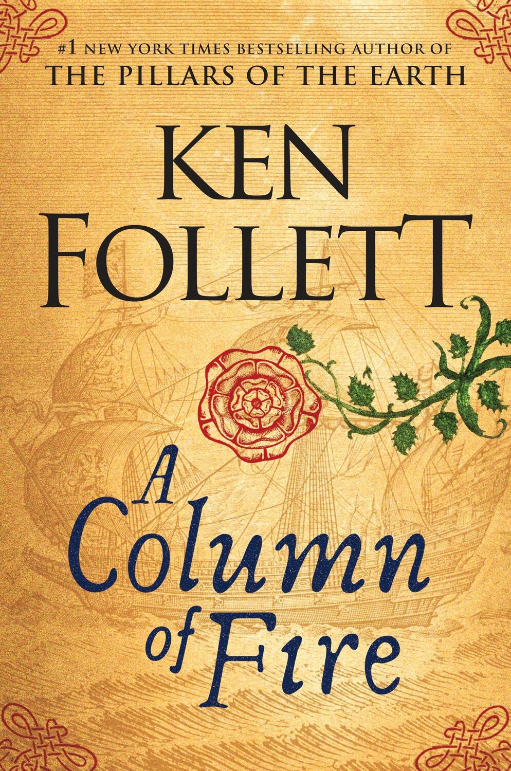 Cover: 9780525954972 | A Column of Fire | Ken Follett | Buch | Kingsbridge-Roman | Englisch