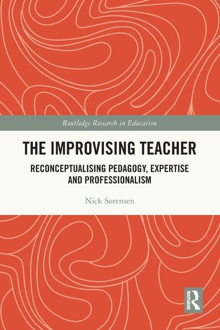 Cover: 9781032121260 | The Improvising Teacher | Nick Sorensen | Taschenbuch | Englisch