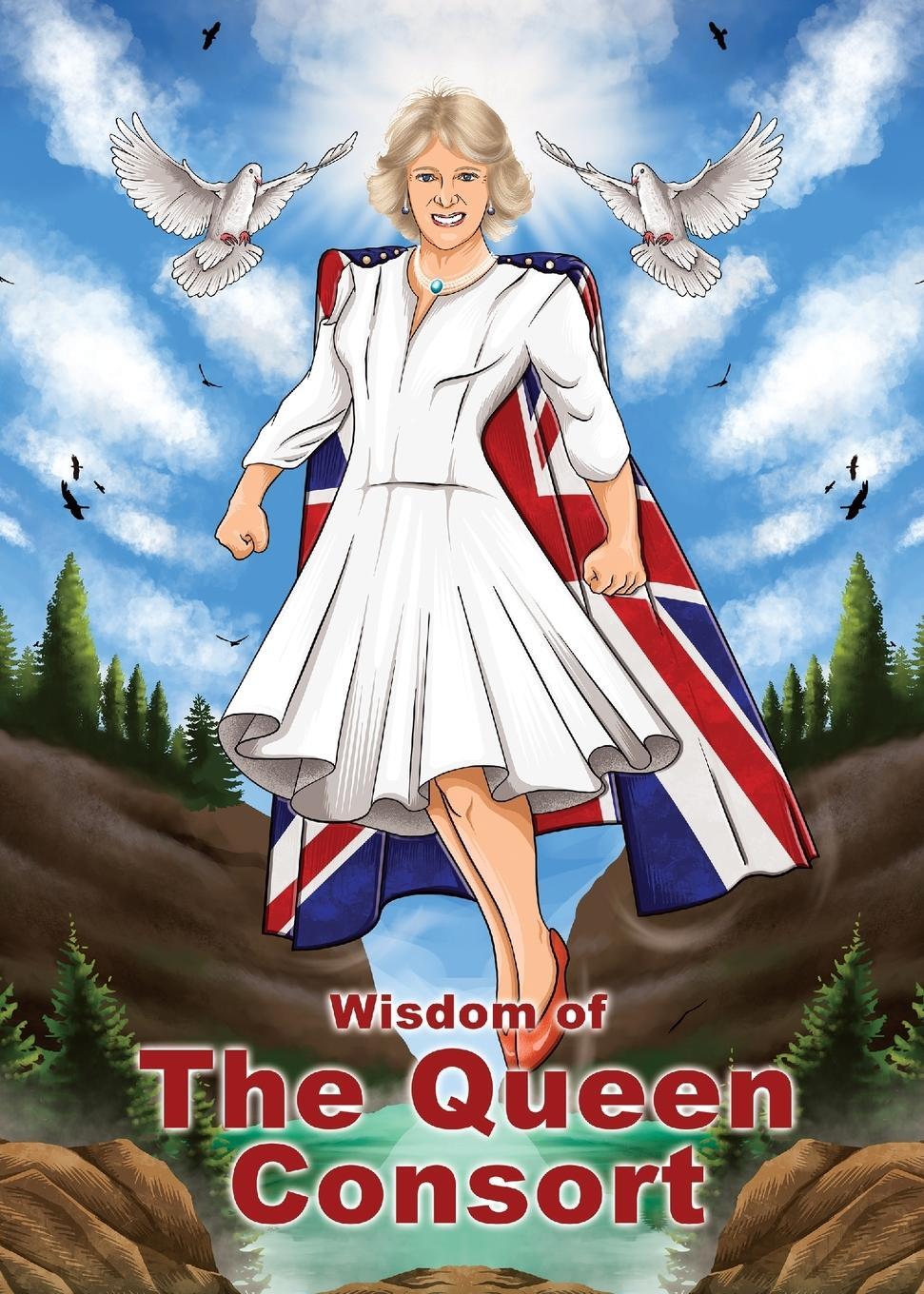 Cover: 9780981051185 | The Wisdom of Camilla, The Queen Consort (Charity Quote Book) | Buch
