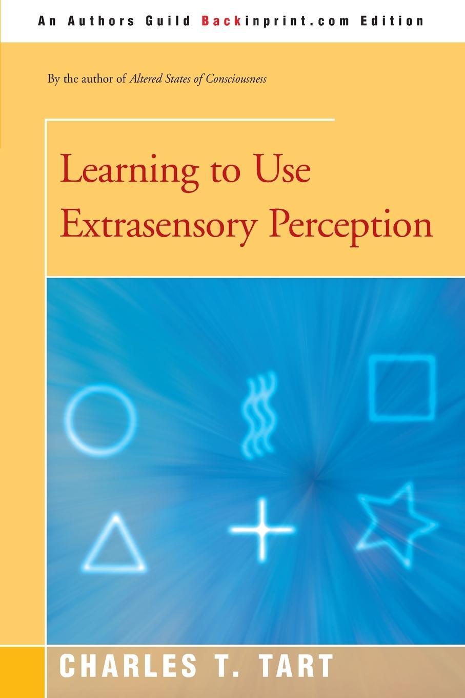 Cover: 9780595194018 | Learning to Use Extrasensory Perception | Charles T. Tart | Buch
