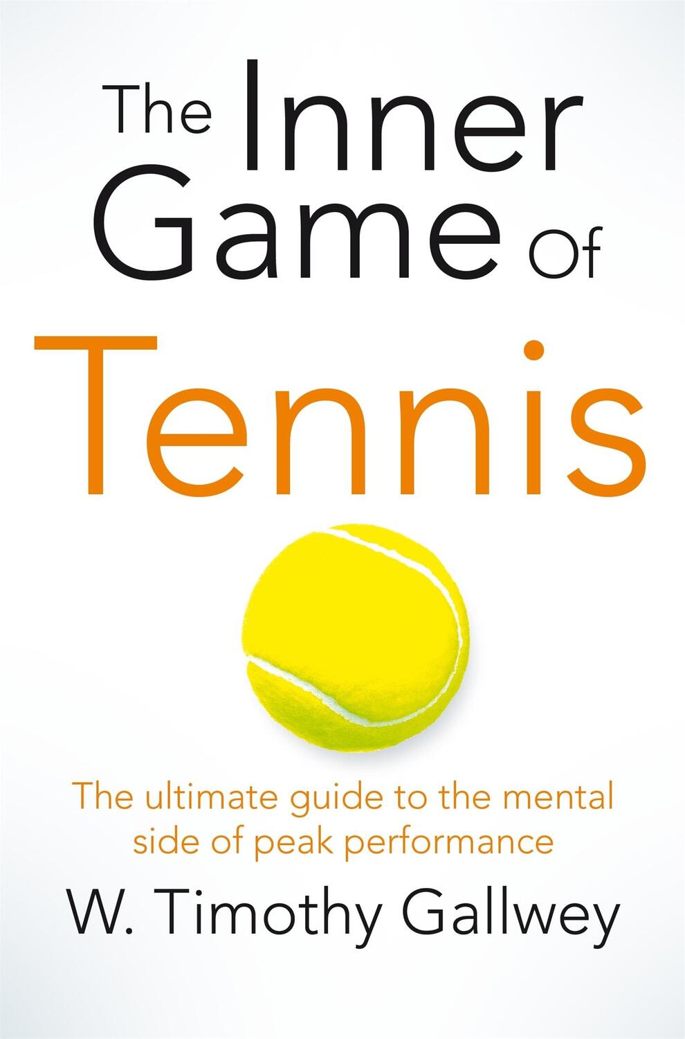 Cover: 9781447288503 | The Inner Game of Tennis | W. Timothy Gallwey | Taschenbuch | 160 S.