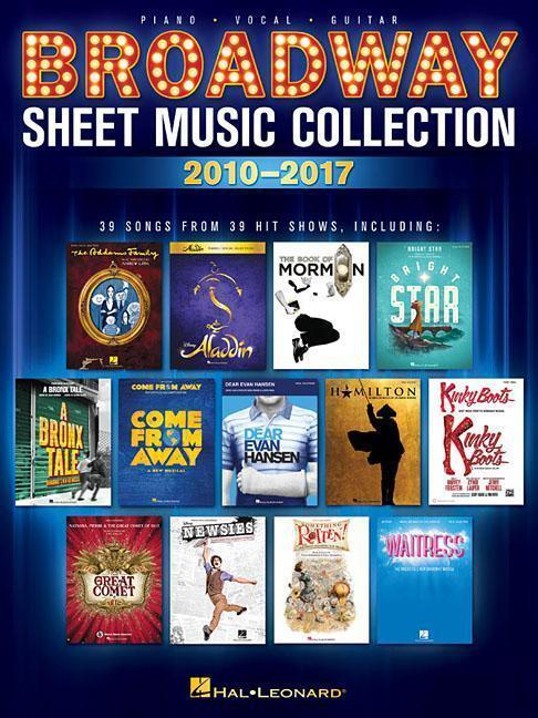 Cover: 9781540004185 | Broadway Sheet Music Collection: 2010-2017 | Hal Leonard Corp | Buch