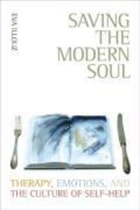 Cover: 9780520253735 | Saving the Modern Soul | Eva Illouz | Taschenbuch | Englisch | 2008