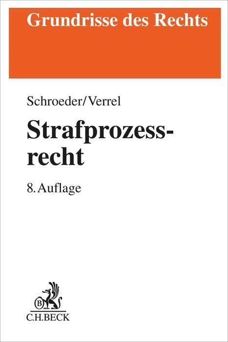 Cover: 9783406779893 | Strafprozessrecht | Friedrich-Christian Schroeder (u. a.) | Buch