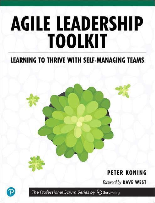 Cover: 9780135224960 | Agile Leadership Toolkit | Learning to Thrive with Self-Managing Teams