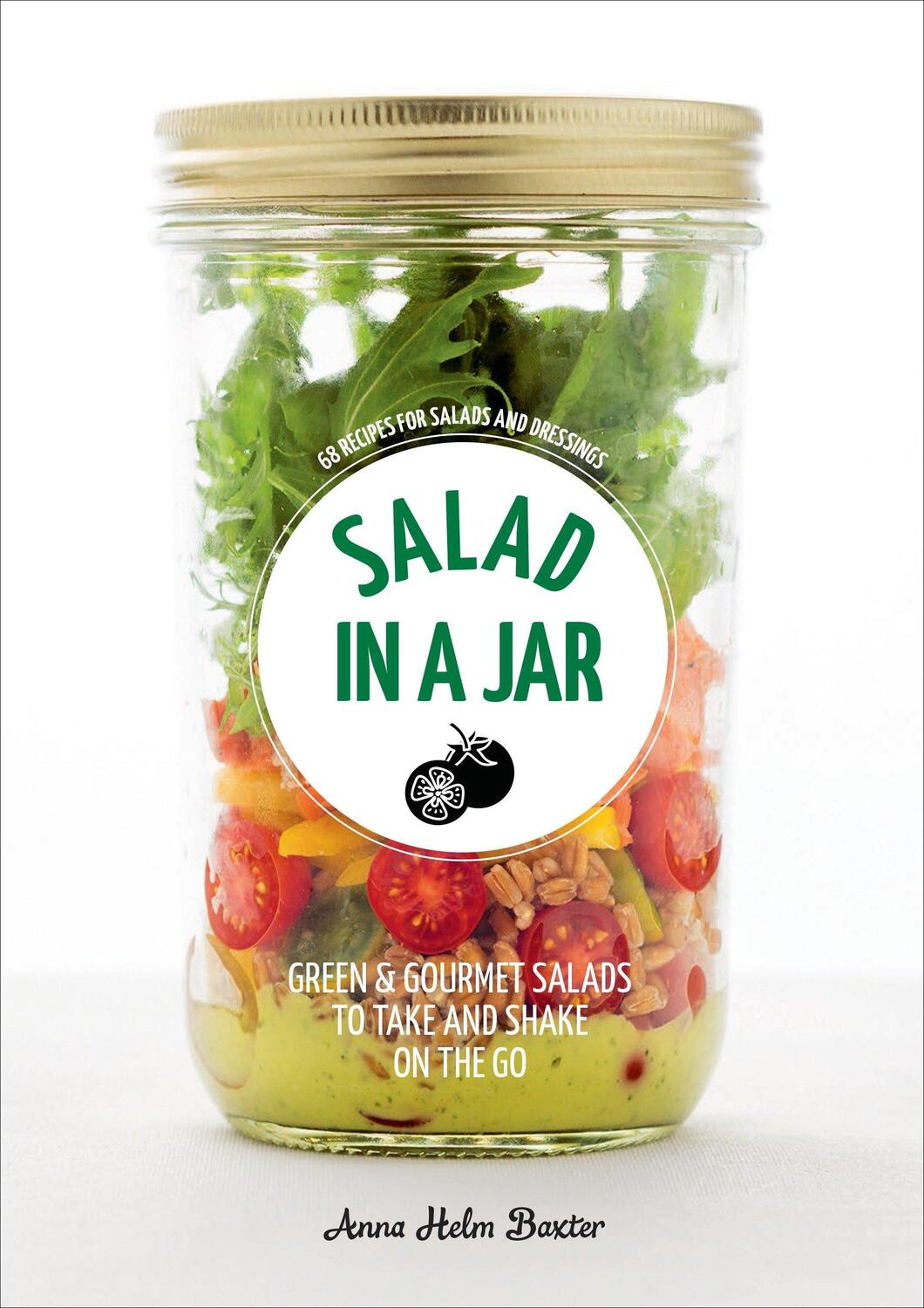 Cover: 9780399579370 | Salad in a Jar | 68 Recipes for Salads and Dressings [A Cookbook]