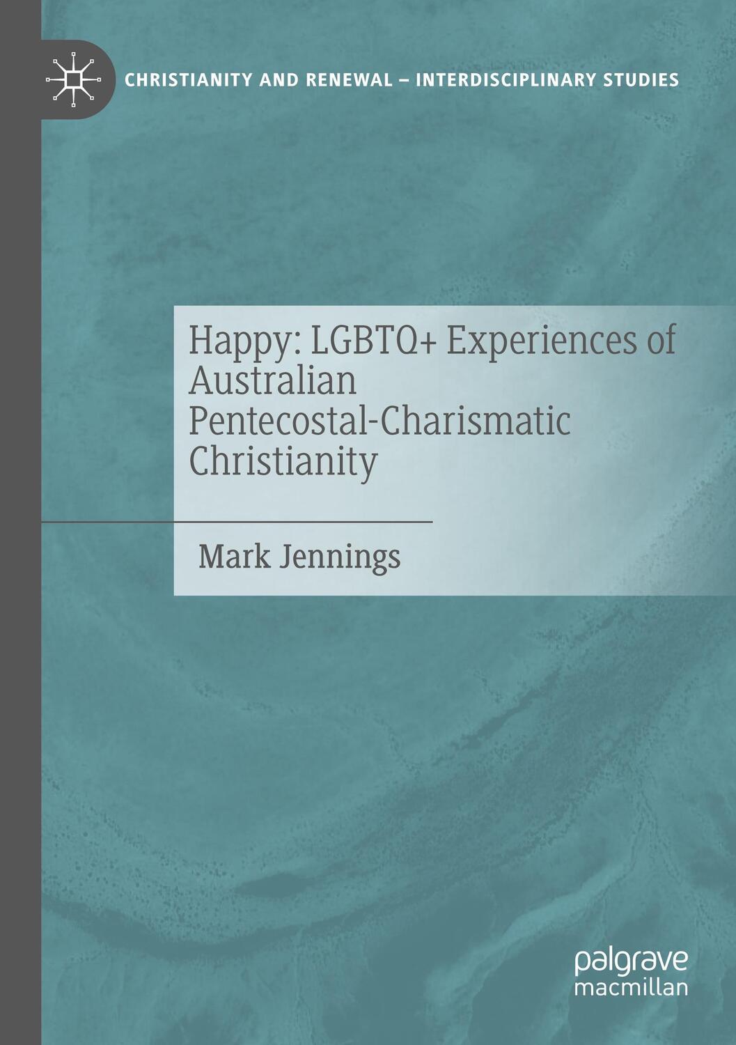 Cover: 9783031201462 | Happy: LGBTQ+ Experiences of Australian Pentecostal-Charismatic...