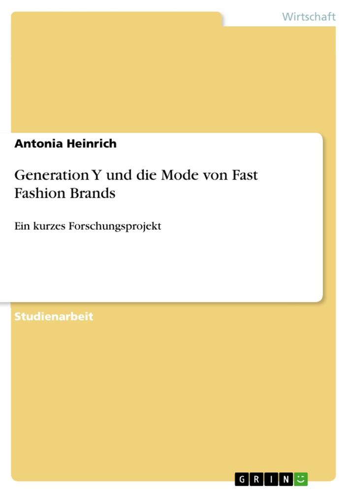 Cover: 9783346248589 | Generation Y und die Mode von Fast Fashion Brands | Antonia Heinrich