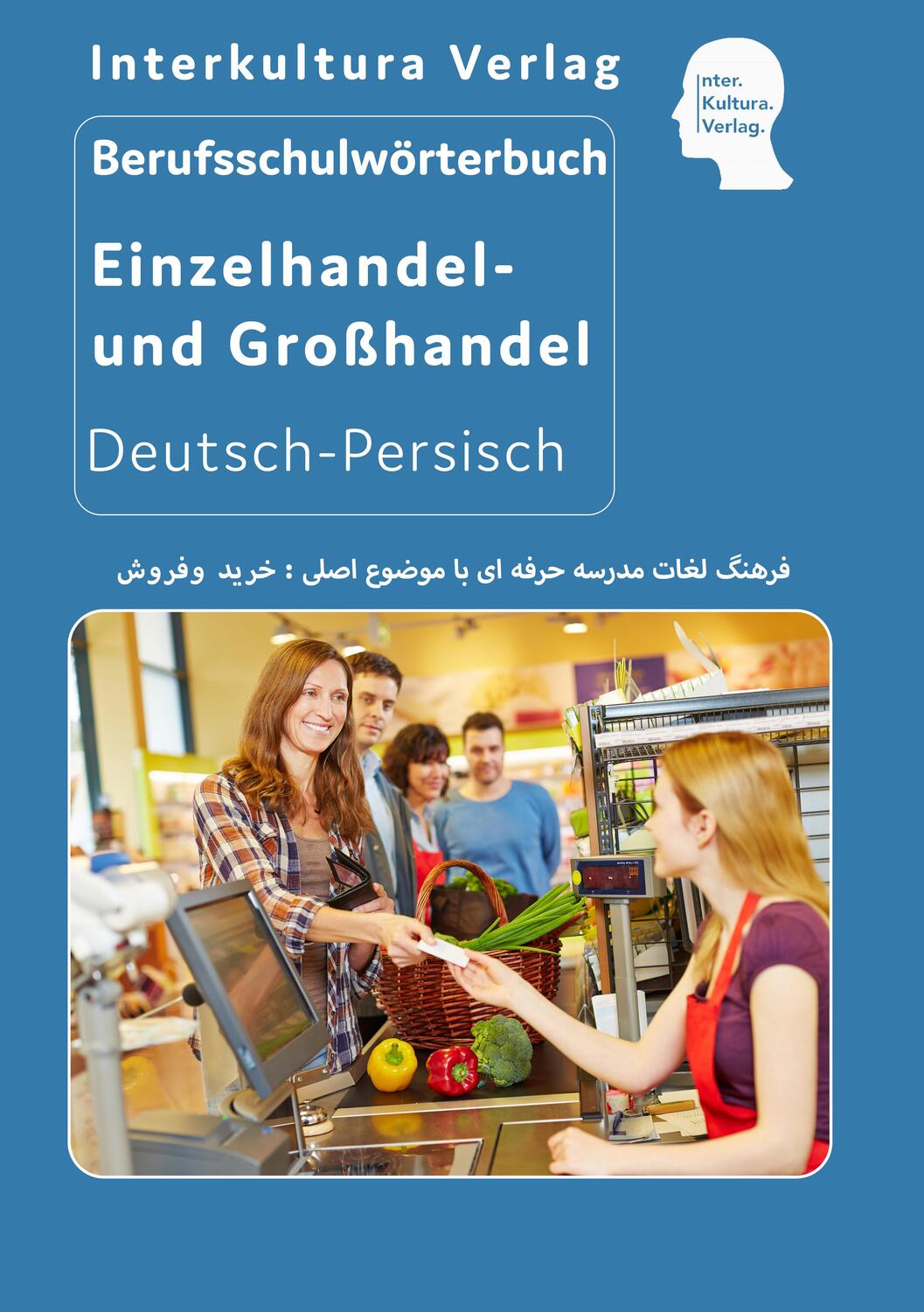 Cover: 9783962130244 | Berufsschulwörterbuch für Einzel- und Großhandel. Deutsch-Persisch
