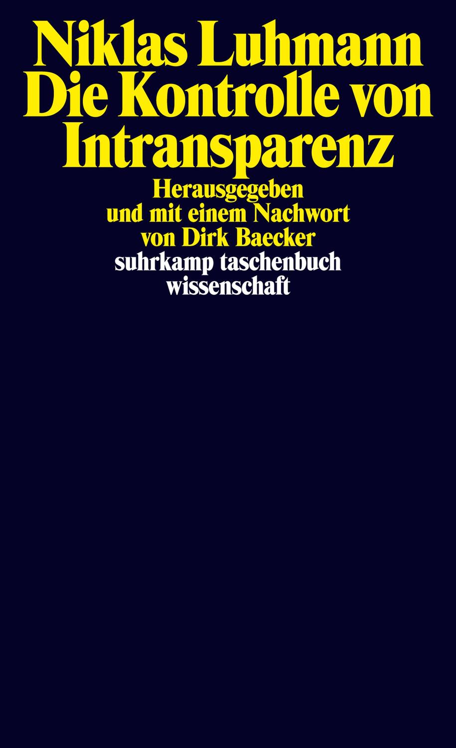 Cover: 9783518298312 | Die Kontrolle von Intransparenz | Niklas Luhmann | Taschenbuch | 2017