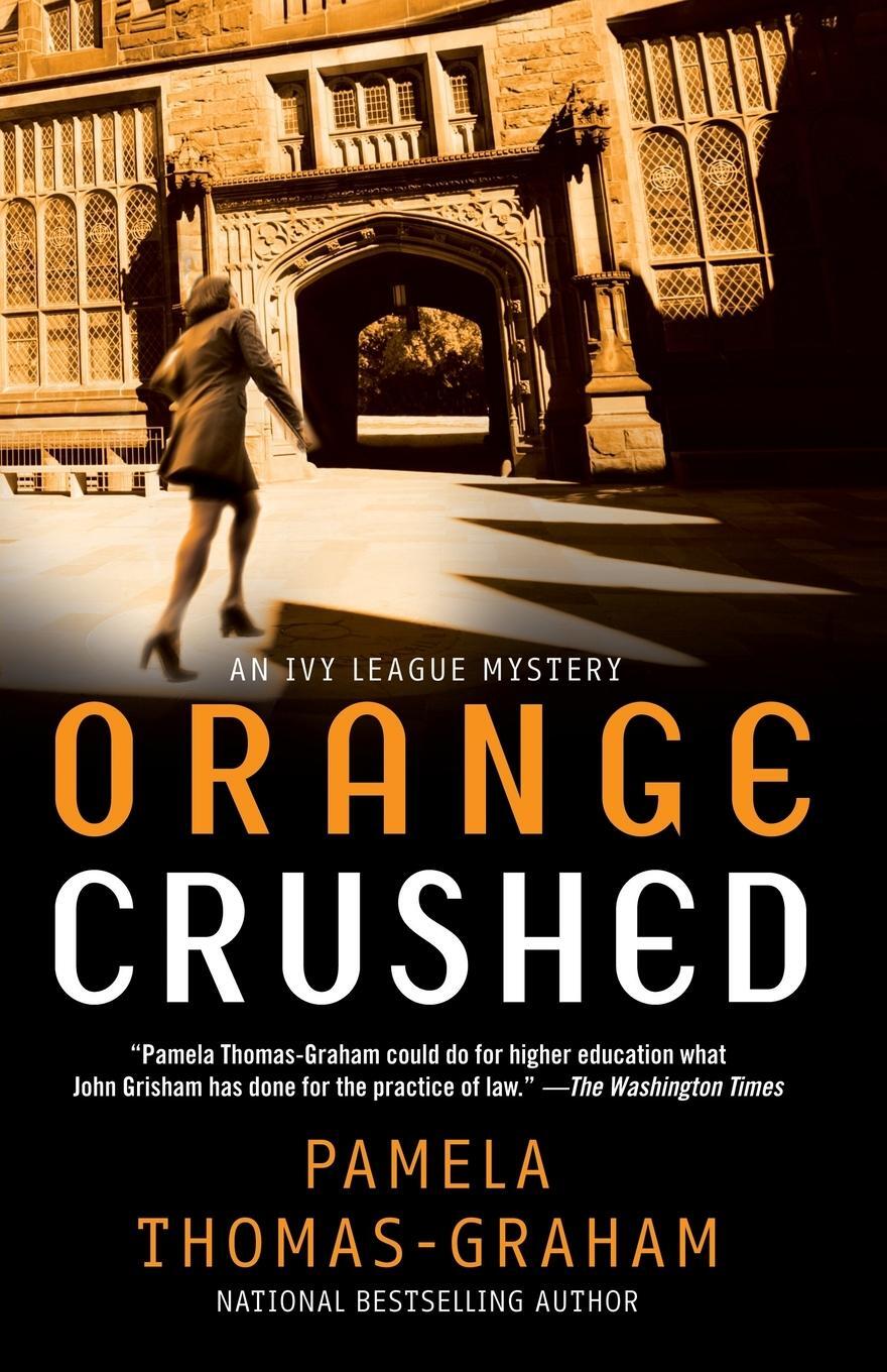 Cover: 9780671016722 | Orange Crushed | An Ivy League Mystery | Pamela Thomas-Graham | Buch