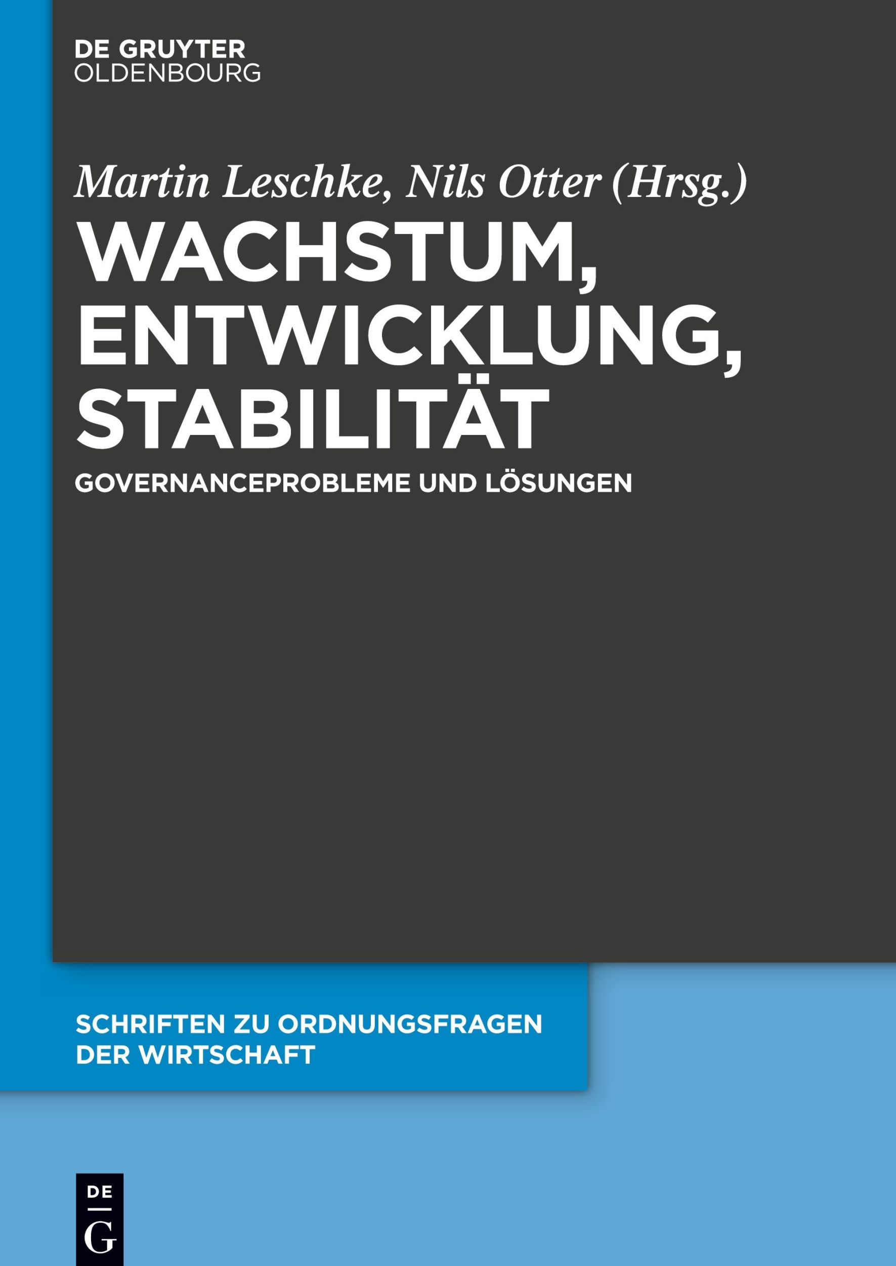 Cover: 9783110696707 | Wachstum, Entwicklung, Stabilität | Governanceprobleme und Lösungen