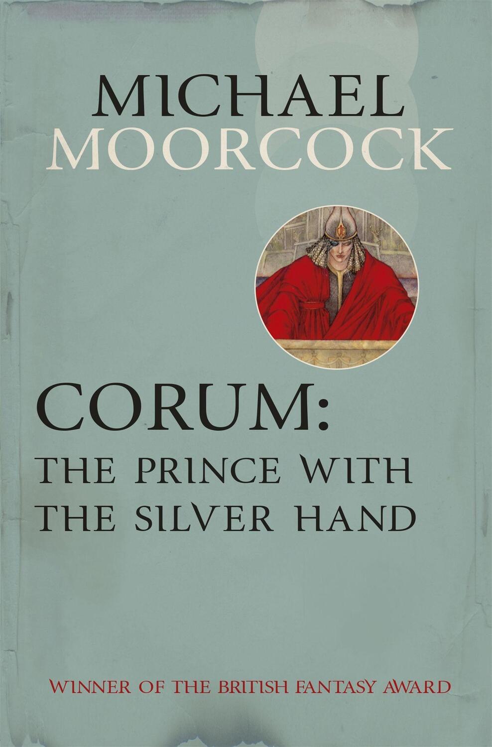 Cover: 9780575105478 | Corum: The Prince With the Silver Hand | Michael Moorcock | Buch