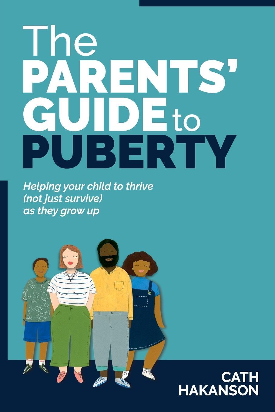 Cover: 9780648716259 | The Parents' Guide to Puberty | Cath Hakanson | Taschenbuch | Englisch