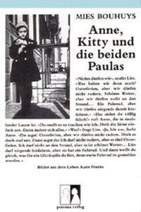 Cover: 9783924652067 | Anne, Kitty und die beiden Paulas | Bilder aus dem Leben Anne Franks