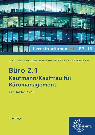 Cover: 9783758574344 | Büro 2.1, Lernsituationen XL, Lernfelder 7 - 13 | Hidde (u. a.) | Buch