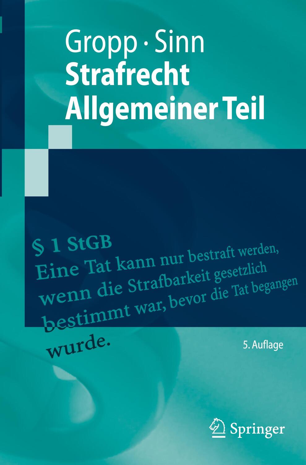 Cover: 9783662620755 | Strafrecht Allgemeiner Teil | Walter Gropp (u. a.) | Taschenbuch
