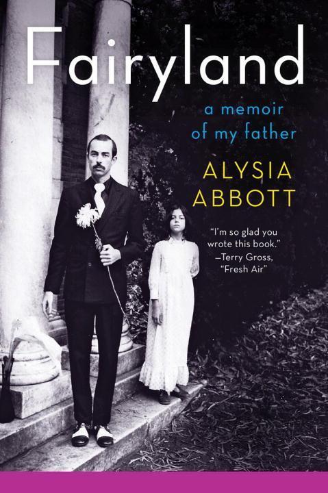 Cover: 9780393348903 | Fairyland | A Memoir of My Father | Alysia Abbott | Taschenbuch | 2014