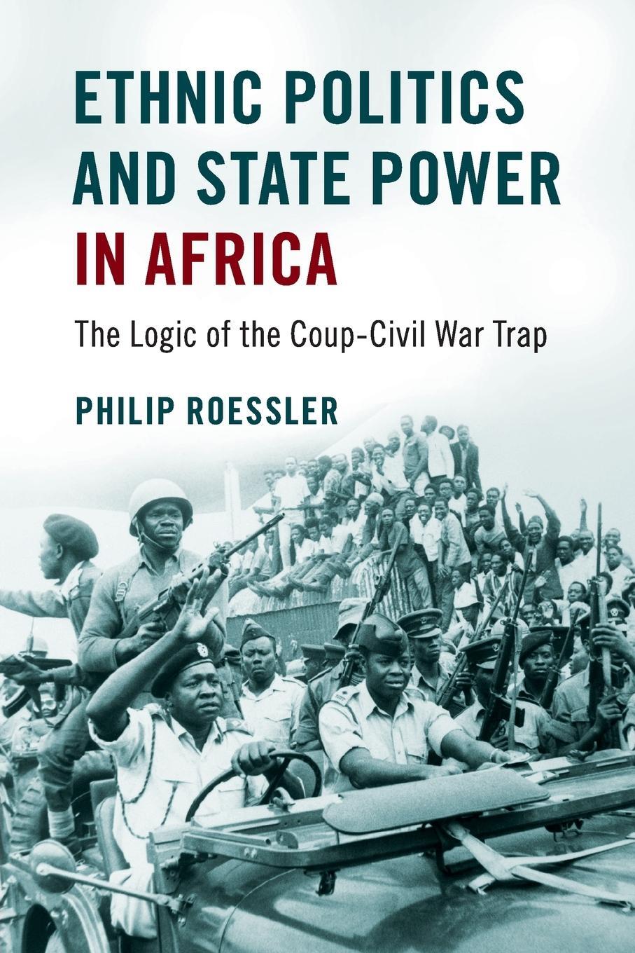 Cover: 9781316628218 | Ethnic Politics and State Power in Africa | Philip Roessler | Buch