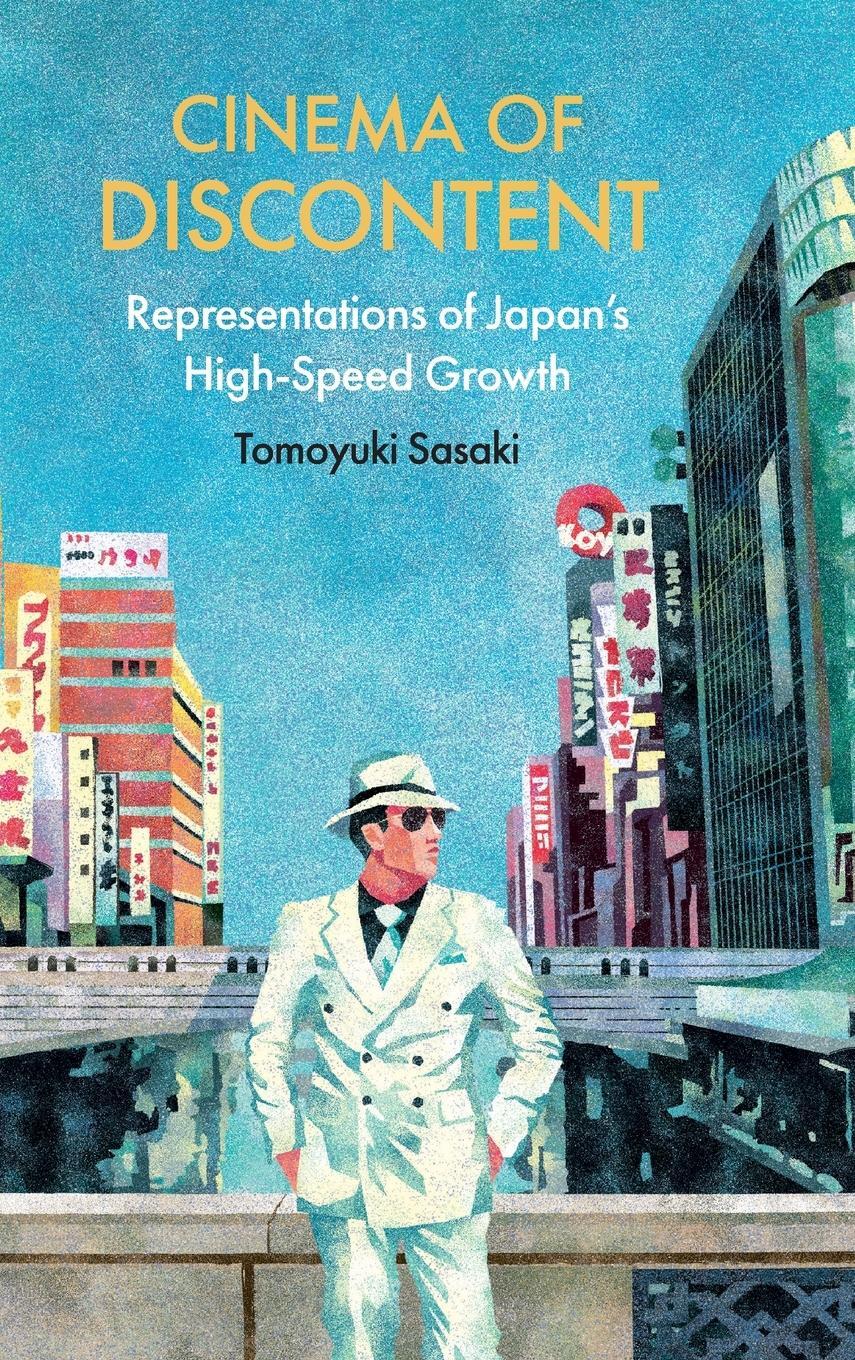 Cover: 9781438490991 | Cinema of Discontent | Representations of Japan's High-Speed Growth