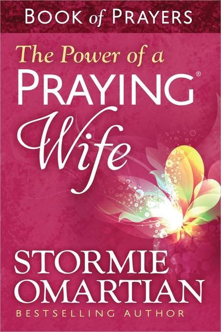 Cover: 9780736957519 | The Power of a Praying Wife Book of Prayers | Stormie Omartian | Buch