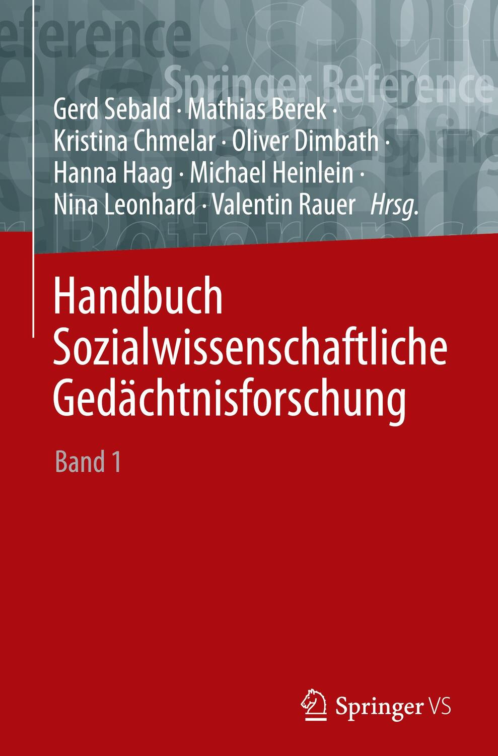 Cover: 9783658265861 | Handbuch Sozialwissenschaftliche Gedächtnisforschung 1 | Band 1: A-L